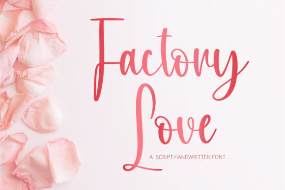 Factory Love: A Script Font That Fits Every Campaign